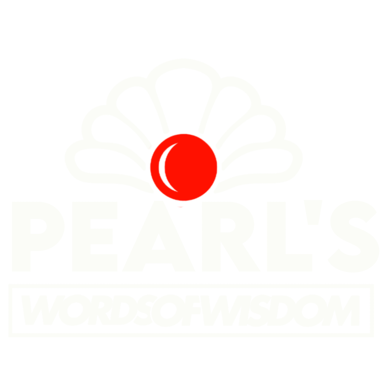 Pearl's Words Of Wisdom
